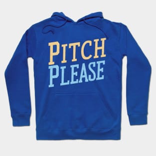 Pitch Please Hoodie